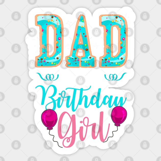 Dad Of The Birthday Girl Family Donut Birthday Sticker by Happy Shirt